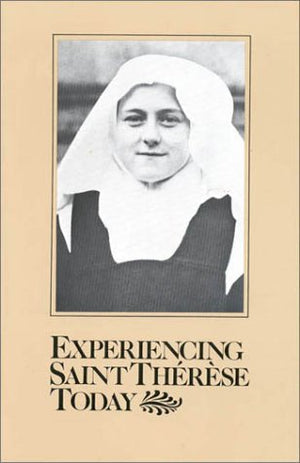 Experiencing St. Therese Today (CARMELITE STUDIES),Used