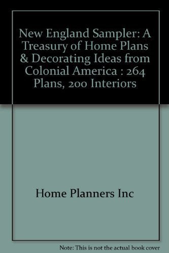New England Sampler: A Treasury Of Home Plans And Decorating Ideas From Colonial America,Used