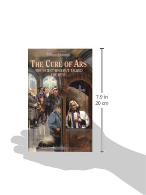 The Cure Of Ars: The Priest Who Outtalked The Devil,New