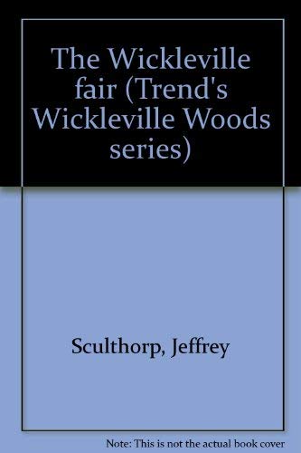 The Wickleville fair (Trend's Wickleville Woods series),Used