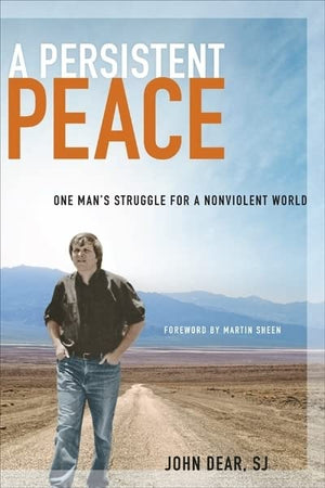 A Persistent Peace: One Man's Struggle for a Nonviolent World,Used