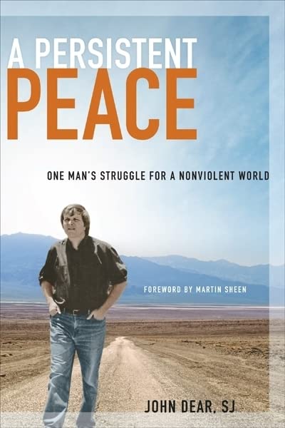 A Persistent Peace: One Man's Struggle for a Nonviolent World,Used