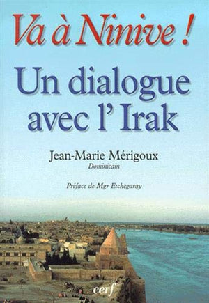 Va  Ninive ! Un dialogue avec l'Irak,Used