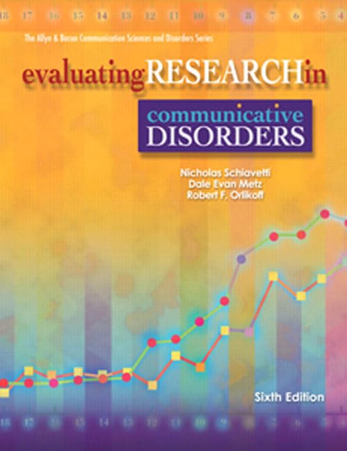 Evaluating Research In Communicative Disorders,New