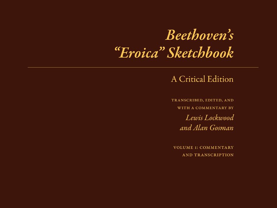 Beethoven's 'Eroica' Sketchbook: A Critical Edition (Beethoven Sketchbook Series),Used