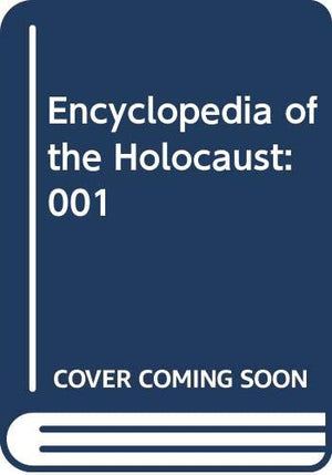 Encyclopedia of the Holocaust: 001,Used