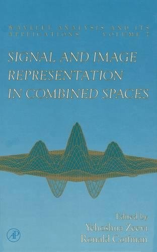 Signal and Image Representation in Combined Spaces (Volume 7) (Wavelet Analysis and Its Applications, Volume 7),Used