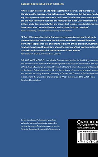 A Tale of Two Narratives: The Holocaust, the Nakba, and the IsraeliPalestinian Battle of Memories (Cambridge Middle East Studie,Used
