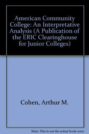 The American community college (The JosseyBass series in higher education),Used