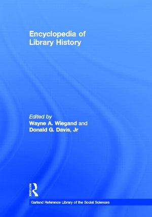 Encyclopedia of Library History (Garland Reference Library of Social Science),Used