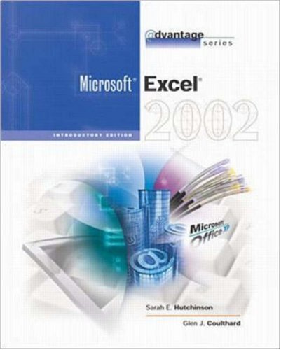 The Advantage Series: Excel 2002 Introductory,Used