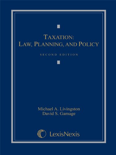 Taxation: Law, Planning, and Policy,Used