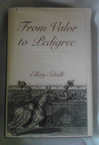 From Valor to Pedigree: Ideas of Nobility in France in the Sixteenth and Seventeenth Centuries (Princeton Legacy Library, 87),New