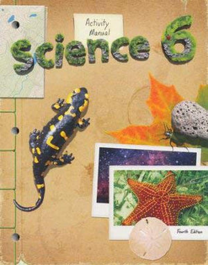 Science Student Activity Manual Grade 6 4th Edition,Used
