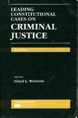 Leading Constitutional Cases on Criminal Justice: 2008 Edition,Used