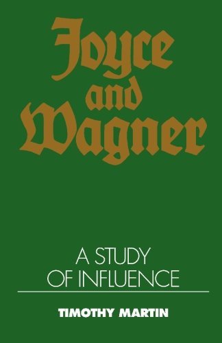 Joyce and Wagner: A Study of Influence,Used
