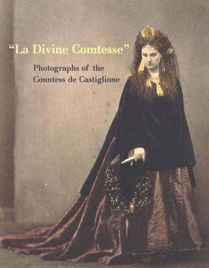 La Divine Comtesse: Photographs of the Countess de Castiglione (Metropolitan Museum of Art Series),Used