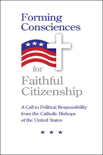 FORMING CONSCIENCES FOR FAITHFUL CITIZENSHIP,Used