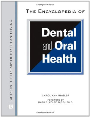 The Encyclopedia of Dental and Oral Health (Facts on File Library of Health & Living),Used