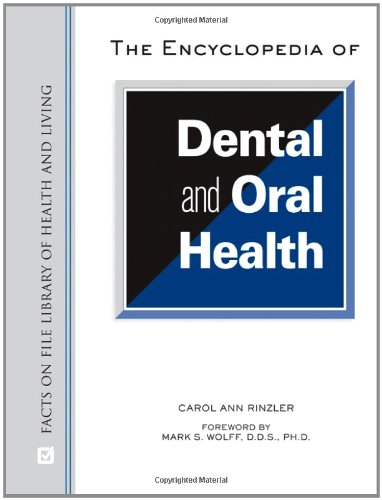 The Encyclopedia of Dental and Oral Health (Facts on File Library of Health & Living),Used