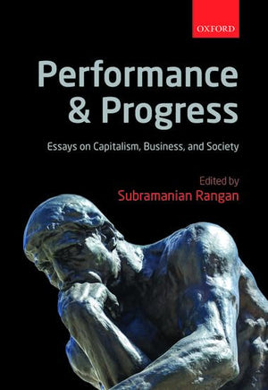 Performance And Progress: Essays On Capitalism, Business, And Society,New