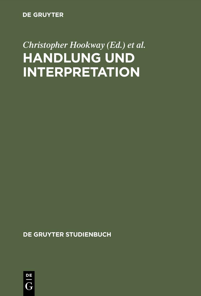 Handlung und Interpretation: Studien zur Philosophie der Sozialwissenschaften (De Gruyter Studienbuch) (German Edition),Used