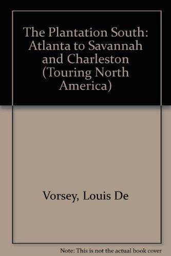 The Plantation South: Atlanta to Savannah and Charleston (Touring North America),Used
