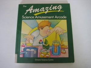 The Amazing Science Amusement Arcade
