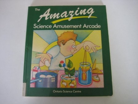The Amazing Science Amusement Arcade