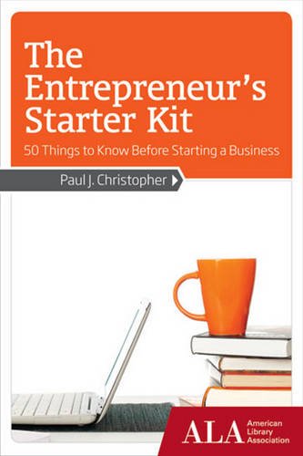 The Entrepreneur'S Starter Kit: 50 Things To Know Before Starting A Business,Used