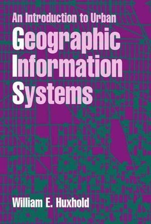 An Introduction to Urban Geographic Information Systems (Spatial Information Systems),Used