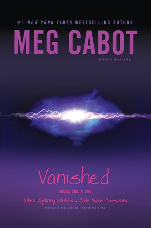 Vanished Books One & Two: When Lightning Strikes; Code Name Cassandra,Used