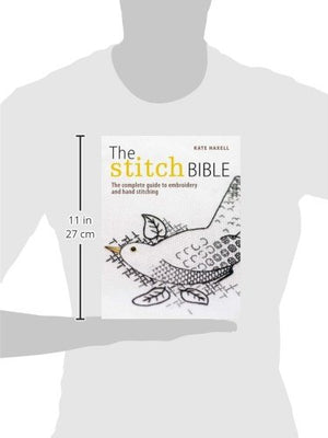 The Stitch Bible: A comprehensive guide to 225 embroidery stitches and techniques,Used