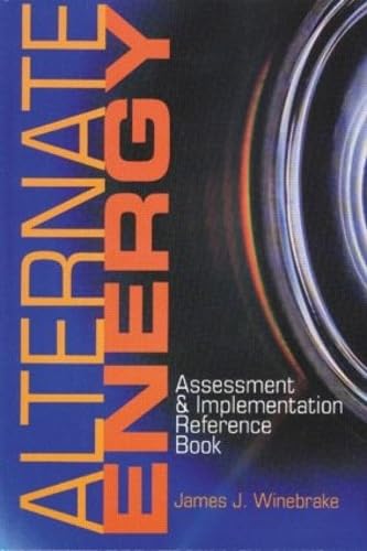 Alternate Energy: Assessment & Implementation Reference Book,Used