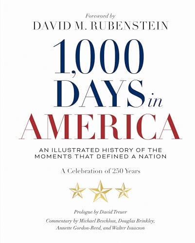 1,000 Days In America: An Illustrated History Of The Moments That Defined A Nation