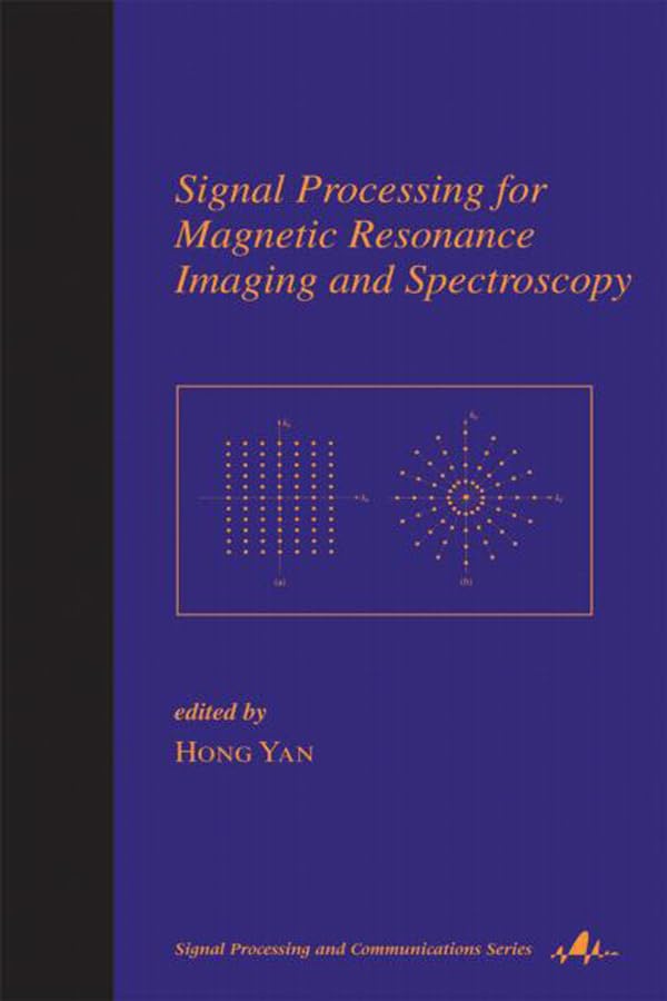 Signal Processing for Magnetic Resonance Imaging and Spectroscopy (Signal Processing and Communications),Used