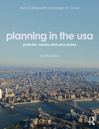 Planning In The Usa: Policies, Issues, And Processes,New
