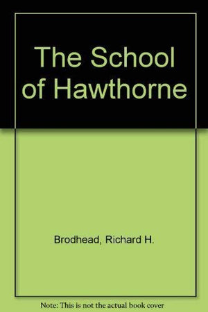 The School of Hawthorne,Used