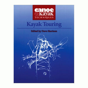 Kayak Touring (Canoe & Kayak Techniques),Used