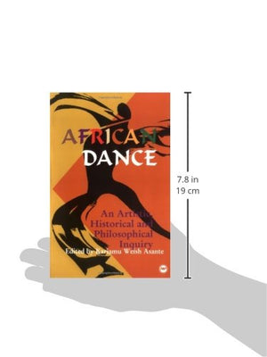 African Dance: An Artistic, Historical and Philosophical Inquiry,New