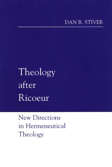 Theology after Ricoeur: New Directions in Hermeneutical Theology,Used