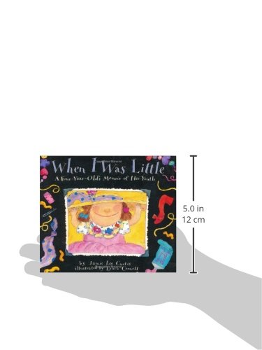 When I Was Little: A FourYearOld's Memoir of Her Youth,Used
