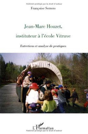 JeanMarc Houzet, instituteur  l'cole Vitruve: Entretiens et analyse de pratiques,Used