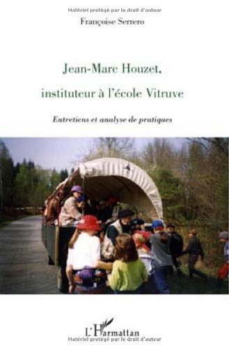 JeanMarc Houzet, instituteur  l'cole Vitruve: Entretiens et analyse de pratiques,Used
