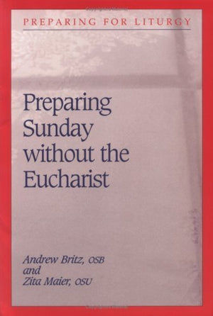 Preparing Sunday Without the Eucharist (Preparing for Liturgy),Used