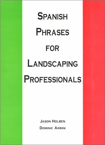 Spanish Phrases for Landscaping Professionals (English and Spanish Edition),Used