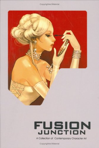 Fusion Junction: A Collection of Contemporary Character Art,Used