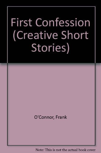 First Confession (Creative Short Stories),Used