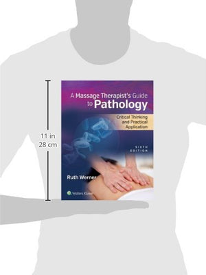 A Massage Therapist s Guide to Pathology: Critical Thinking and Practical Application
