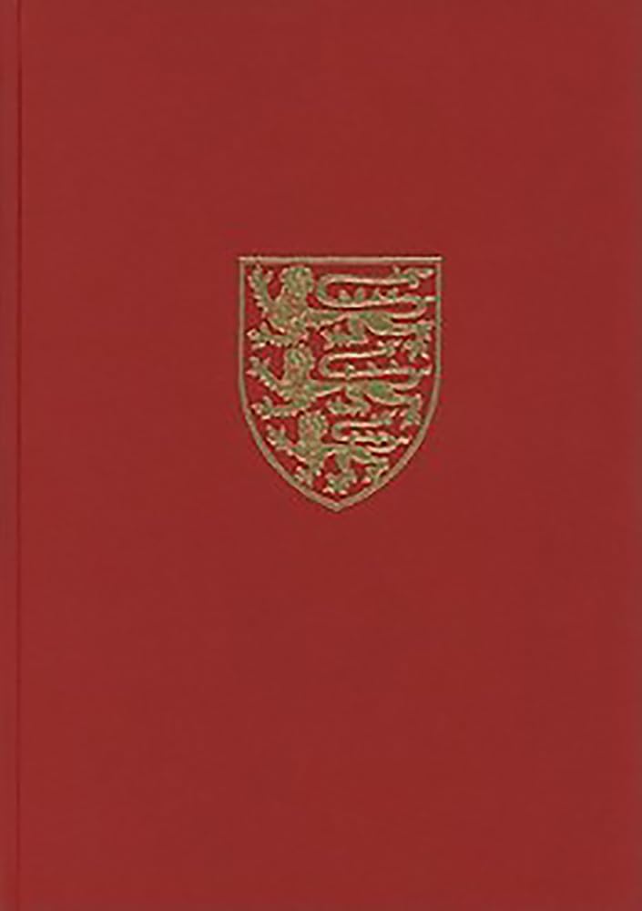 The Victoria History Of The County Of Oxford: Volume Xii: Wootton Hundred (Southern Part) Including Woodstock (Victoria County H